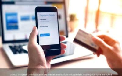 Sumup ou izettle : comparaison des meilleures solutions de paiement mobile pour votre entreprise