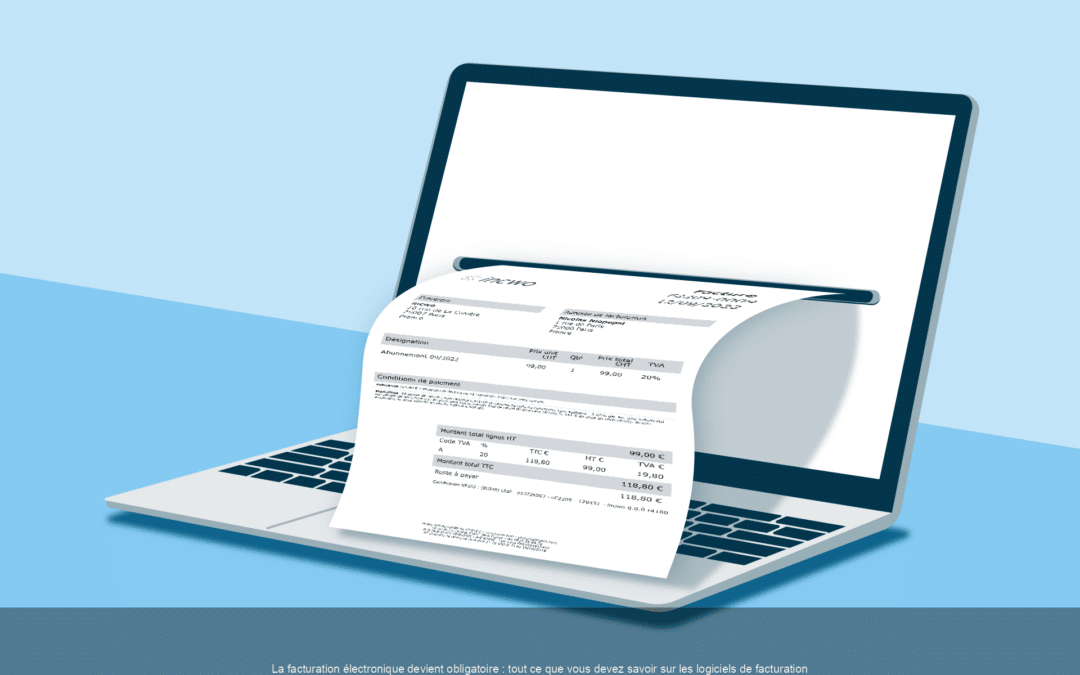 La facturation électronique devient obligatoire : tout ce que vous devez savoir sur les logiciels de facturation